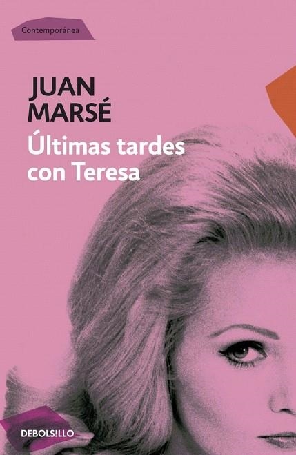 ÚLTIMAS TARDES CON TERESA (DEBOLSILLO CONTEMPORÁNEA) | 9788499089331 | MARSE, JUAN | Llibreria La Gralla | Llibreria online de Granollers