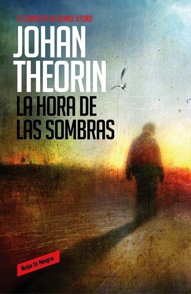 HORA DE LAS SOMBRAS, LA | 9788439726838 | THEORIN, JOHAN | Llibreria La Gralla | Llibreria online de Granollers