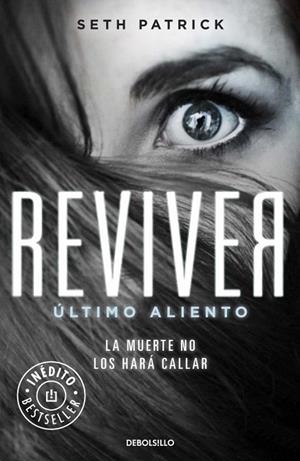 REVIVER. ÚLTIMO ALIENTO (BOLSILLO) | 9788490328767 | SETH, PATRICK | Llibreria La Gralla | Librería online de Granollers