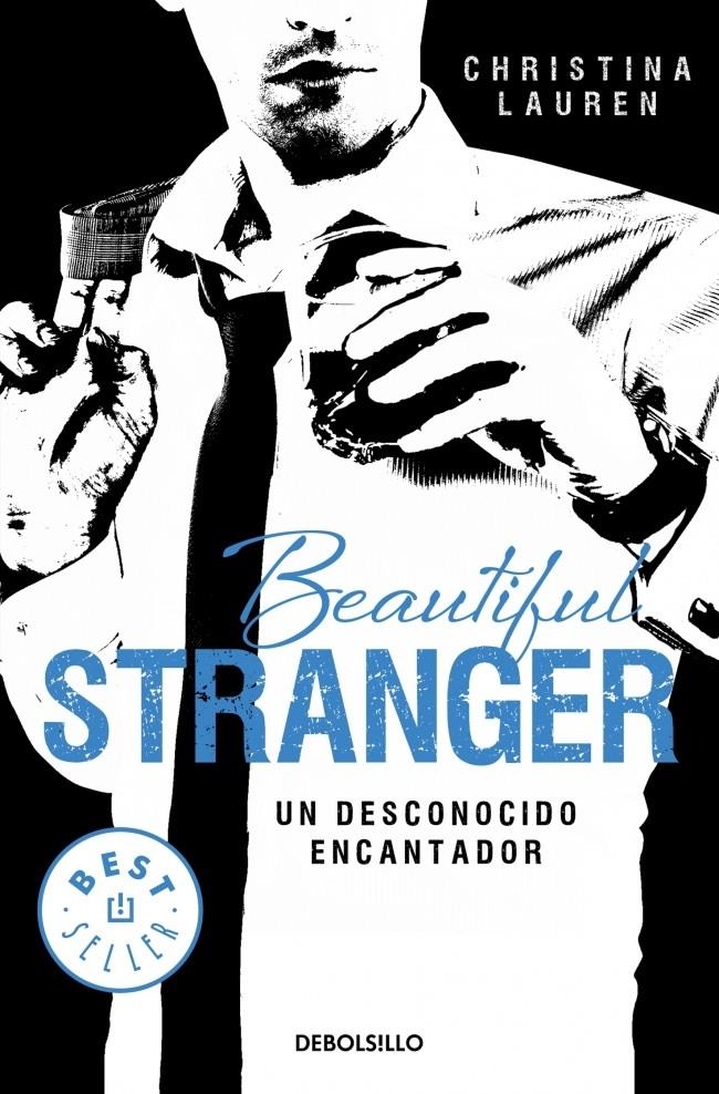 BEAUTIFUL STRANGER. UN DESCONOCIDO ENCANTADOR (BOLSILLO) | 9788490623206 | LAUREN, CHRISTINA | Llibreria La Gralla | Llibreria online de Granollers