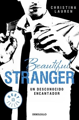 BEAUTIFUL STRANGER. UN DESCONOCIDO ENCANTADOR (BOLSILLO) | 9788490623206 | LAUREN, CHRISTINA | Llibreria La Gralla | Librería online de Granollers