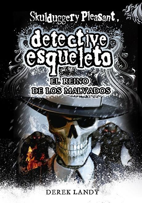 REINO DE LOS MALVADOS, EL (SKULDUGGERY PLEASANT DETECTIVE ESQUELETO, 7) | 9788467571653 | LANDY, DEREK | Llibreria La Gralla | Librería online de Granollers