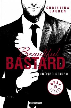 BEAUTIFUL BASTARD. UN TIPO ODIOSO (BOLSILLO) | 9788490623183 | LAUREN, CHRISTINA | Llibreria La Gralla | Librería online de Granollers