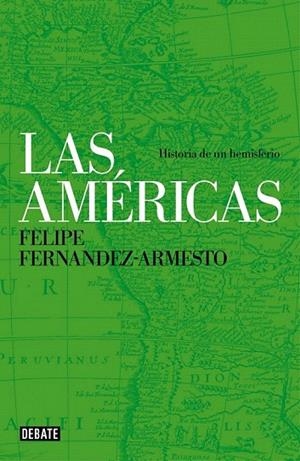 AMÉRICAS, LAS | 9788499924373 | FERNANDEZ-ARMESTO,FELIPE | Llibreria La Gralla | Llibreria online de Granollers