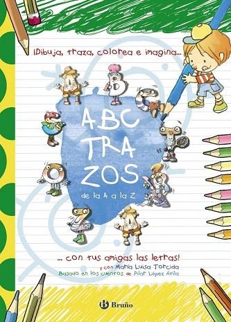 ABCTRAZOS CON TUS AMIGAS LAS LETRAS | 9788469600337 | Llibreria La Gralla | Llibreria online de Granollers