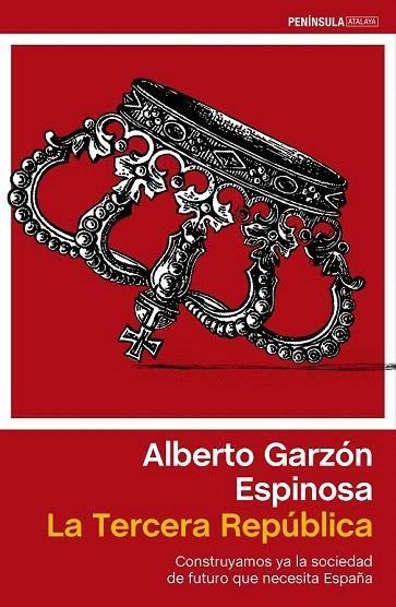 TERCERA REPÚBLICA, LA | 9788499422985 | GARZÓN ESPINOSA, ALBERTO  | Llibreria La Gralla | Llibreria online de Granollers
