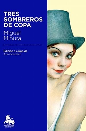 TRES SOMBREROS DE COPA | 9788467040791 | MIHURA, MIGUEL | Llibreria La Gralla | Librería online de Granollers