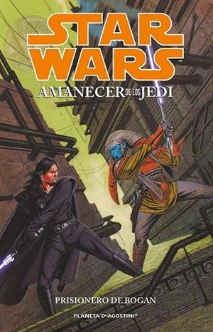 AMANECER DE LOS JEDI 2. PRISIONERO DE BOGAN (STAR WARS) | 9788415921370 | VARIOS AUTORES | Llibreria La Gralla | Librería online de Granollers