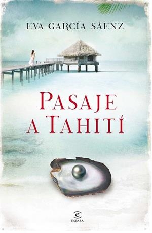 PASAJE A TAHITÍ | 9788467041255 | GARCÍA SÁENZ, EVA | Llibreria La Gralla | Librería online de Granollers