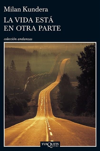 VIDA ESTÁ EN OTRA PARTE, LA | 9788483838952 | KUNDERA, MILAN  | Llibreria La Gralla | Llibreria online de Granollers