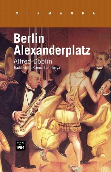BERLIN ALEXANDERPLATZ (MIRMANDA,125) | 9788415835318 | DÖBLIN, ALFRED | Llibreria La Gralla | Llibreria online de Granollers