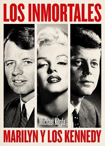 INMORTALES.MARYLIN Y LOS KENNEDY | 9788494261121 | KORDA, MICHAEL | Llibreria La Gralla | Librería online de Granollers