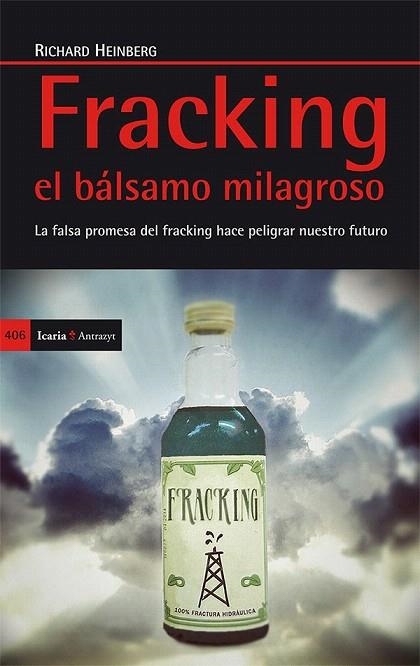 FRACKING EL BÁLSAMO MILAGROSO | 9788498885873 | HEINBERG, RICHARD | Llibreria La Gralla | Librería online de Granollers