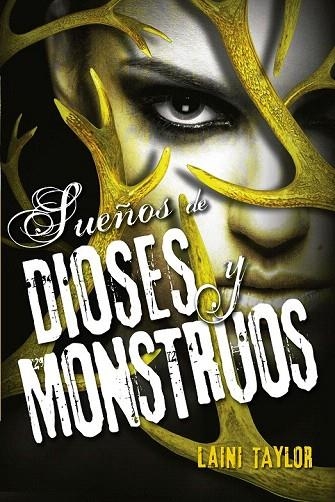 SUEÑOS DE DIOSES Y MONSTRUOS | 9788420416632 | TAYLOR, LAINI | Llibreria La Gralla | Librería online de Granollers