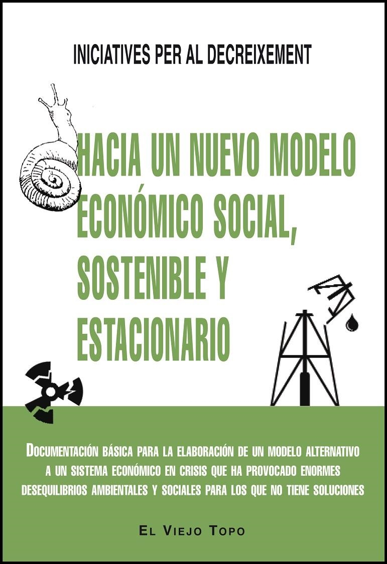 HACIA UN NUEVO MODELO ECONÓMICO SOCIAL,SOSTENIBLE Y ESTACIONARIO | 9788494209765 | Llibreria La Gralla | Llibreria online de Granollers