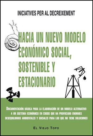 HACIA UN NUEVO MODELO ECONÓMICO SOCIAL,SOSTENIBLE Y ESTACIONARIO | 9788494209765 | Llibreria La Gralla | Librería online de Granollers