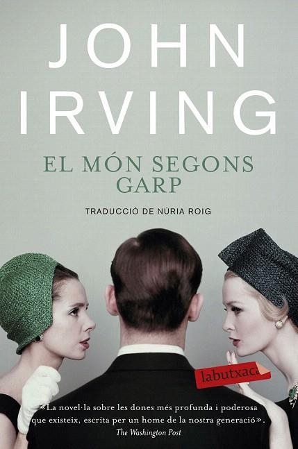 MÓN SEGONS GARP, EL | 9788499308821 | IRVING, JOHN | Llibreria La Gralla | Llibreria online de Granollers