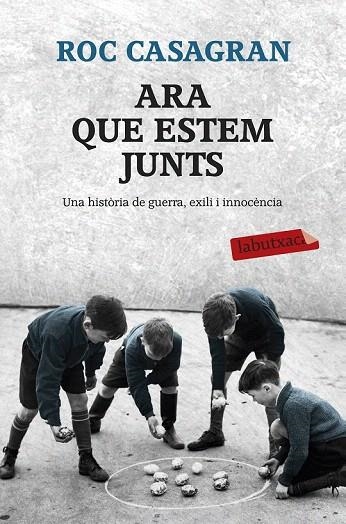 ARA QUE ESTEM JUNTS (LABUTXACA) | 9788499308593 | CASAGRAN, ROC | Llibreria La Gralla | Librería online de Granollers