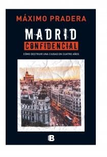 MADRID CONFIDENCIAL | 9788466655170 | PRADERA, MÁXIMO | Llibreria La Gralla | Librería online de Granollers