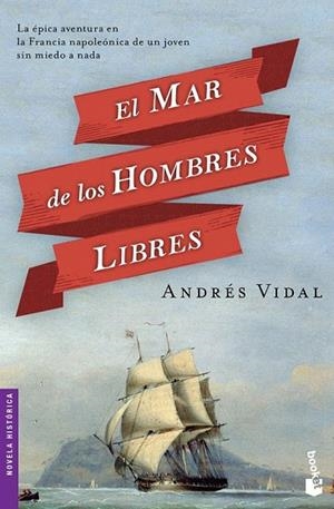 MAR DE LOS HOMBRES LIBRES, EL | 9788408127536 | VIDAL, ANDRÉS  | Llibreria La Gralla | Llibreria online de Granollers