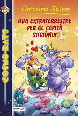 EXTRATERRESTRE PER AL CAPITÀ STILTÒNIX (COSMO-RATS,2) | 9788490571590 | STILTON, GERONIMO | Llibreria La Gralla | Llibreria online de Granollers