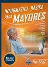 INFORMÁTICA BÁSICA PARA MAYORES 2ª EDICIÓN | 9788499642888 | CRUZ HERRADÓN, ANA M. | Llibreria La Gralla | Librería online de Granollers