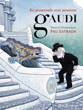 EN PROMENADE AVEC MONSIEUR GAUDÍ | 9788426141019 | ESTRADA, PAU | Llibreria La Gralla | Librería online de Granollers