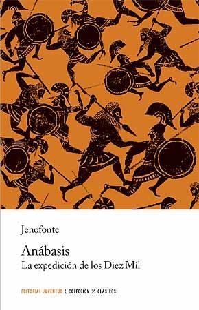 ANÁBASIS. LA EXPEDICIÓN DE LOS DIEZ MIL | 9788426140869 | JENOFONTE | Llibreria La Gralla | Librería online de Granollers