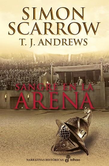 SANGRE EN LA ARENA | 9788435062770 | SCARROW, SIMON; ANDREWS, T. J. | Llibreria La Gralla | Librería online de Granollers
