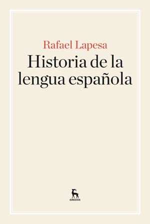 HISTORIA DE LA LENGUA ESPAÑOLA | 9788424928902 | LAPESA MELGAR, RAFAEL | Llibreria La Gralla | Librería online de Granollers