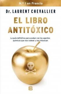 LIBRO ANTITÓXICO, EL | 9788466654821 | CHEVALLIER, LAURENT | Llibreria La Gralla | Librería online de Granollers