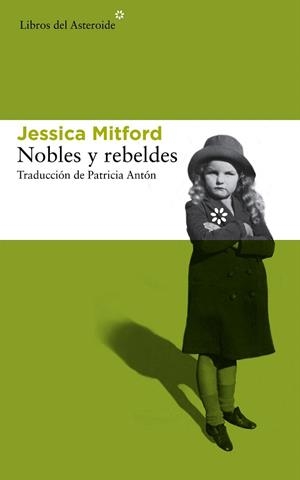 NOBLES Y REBELDES | 9788415625766 | MITFORD, JESSICA | Llibreria La Gralla | Llibreria online de Granollers