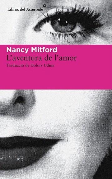 AVENTURA DE L'AMOR, L' | 9788415625926 | MITFORD, NANCY | Llibreria La Gralla | Llibreria online de Granollers