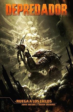 DEPREDADOR: RUEGA A LOS CIELOS | 9788416074112 | ARCUDI, JOHN / SALTARES, JAVIER | Llibreria La Gralla | Librería online de Granollers
