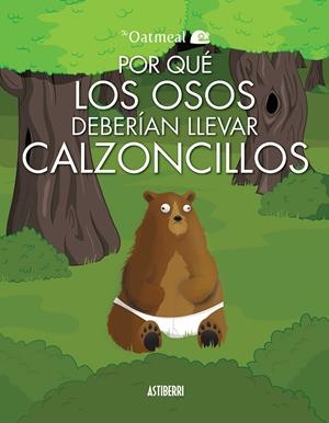 POR QUÉ LOS OSOS DEBERÍAN LLEVAR CALZONCILLOS | 9788415685586 | INMAN, MATTHEW | Llibreria La Gralla | Librería online de Granollers