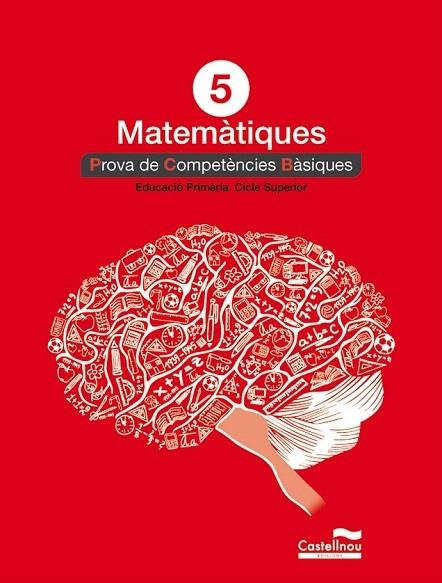 MATEMATIQUES 5 PROVA DE COMPETENCIES BASIQUES | 9788498049855 | HERMES EDITORA GENERAL, S.A.U. | Llibreria La Gralla | Llibreria online de Granollers