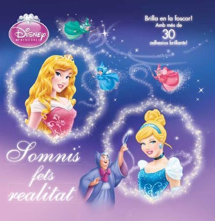 SOMNIS FETS REALITAT.DISNEY PRINCESES | 9788490572764 | Llibreria La Gralla | Llibreria online de Granollers