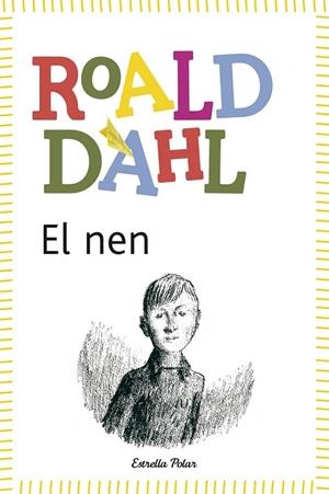 NEN, EL (LLIBRE+RECURS DIGITAL) | 9788490572597 | DAHL, ROALD | Llibreria La Gralla | Llibreria online de Granollers