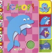 ¡CHOF! ANIMALES DEL MAR | 9788499138435 | TODOLIBRO, EQUIPO | Llibreria La Gralla | Librería online de Granollers