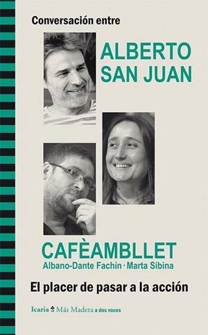 CONVERSACIÓN ENTRE ALBERTO SAN JUAN Y CAFÈAMBLLET, ALBANO-DANTE FACHÍN. MARTA SIBINA | 9788498885910 | SAN JUAN GUIJARRO, ALBERTO/CAFÈAMBLLET/FACHÍN, ALBANO-DANTE (ARGENTINA)/SIBINA I CAMPS, MARTA | Llibreria La Gralla | Librería online de Granollers