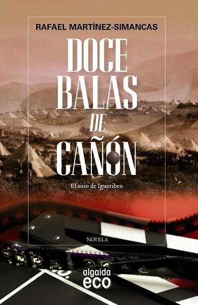 DOCE BALAS DE CAÑÓN (BOLSILLO) | 9788498779981 | MARTÍNEZ-SIMANCAS, RAFAEL | Llibreria La Gralla | Librería online de Granollers