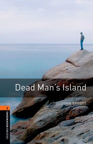 DEAD MAN'S ISLAND OXFORD BOOKWORMS 2 | 9780194610339 | Llibreria La Gralla | Llibreria online de Granollers