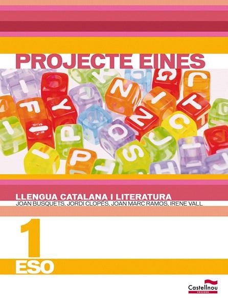 LLENGUA CATALANA I LITERATURA 1R ESO. PROJECTE EINES | 9788498047684 | CLOPÉS GARRELL, JORDI/VALL SALA, IRENE | Llibreria La Gralla | Librería online de Granollers