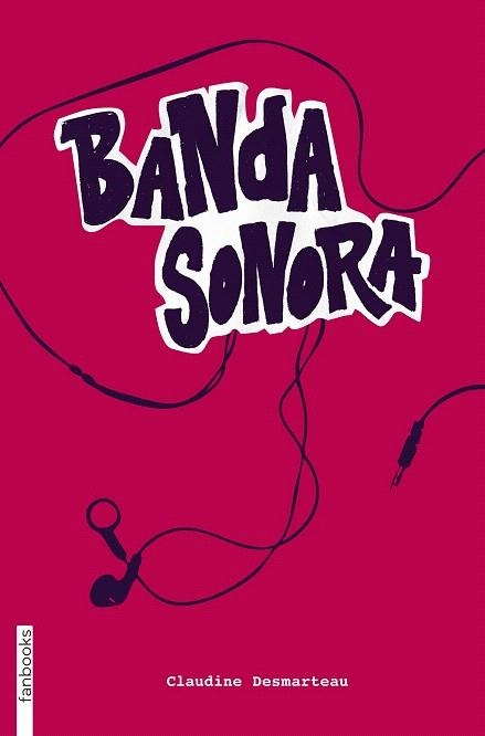 BANDA SONORA | 9788415745570 | DESMARTEAU, CLAUDINE | Llibreria La Gralla | Llibreria online de Granollers