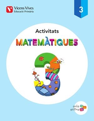 MATEMATIQUES 3 ACTIVITATS (AULA ACTIVA) | 9788468220833 | Llibreria La Gralla | Llibreria online de Granollers