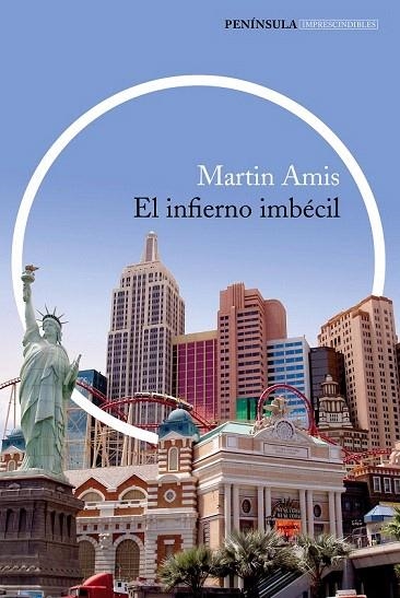 INFIERNO IMBÉCIL, EL | 9788499423425 | AMIS, MARTIN  | Llibreria La Gralla | Llibreria online de Granollers