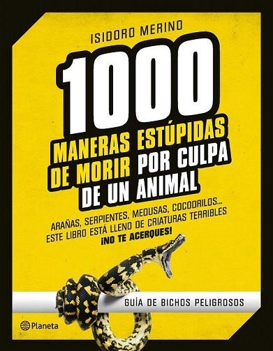 1000 MANERAS ESTÚPIDAS DE MORIR POR CULPA DE UN ANIMAL | 9788408130246 | MERINO, ISIDORO  | Llibreria La Gralla | Librería online de Granollers