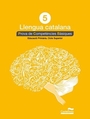 LLENGUA CATALANA 5È  PROVA DE COMPETÈNCIES BÀSIQUES | 9788498049817 | HERMES EDITORA GENERAL, S.A.U. | Llibreria La Gralla | Librería online de Granollers