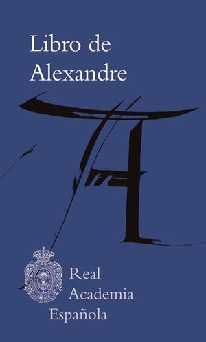 LIBRO DE ALEXANDRE (BIBLIOTECA CLÁSICA) | 9788416072255 | Llibreria La Gralla | Librería online de Granollers