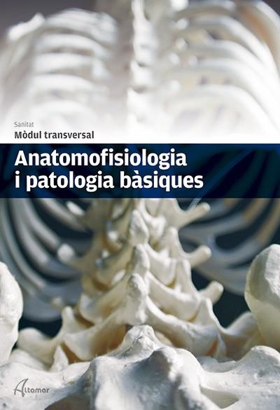 ANATOMOFISIOLOGIA I PATOLOGIA BASIQUES | 9788415309680 | Llibreria La Gralla | Librería online de Granollers